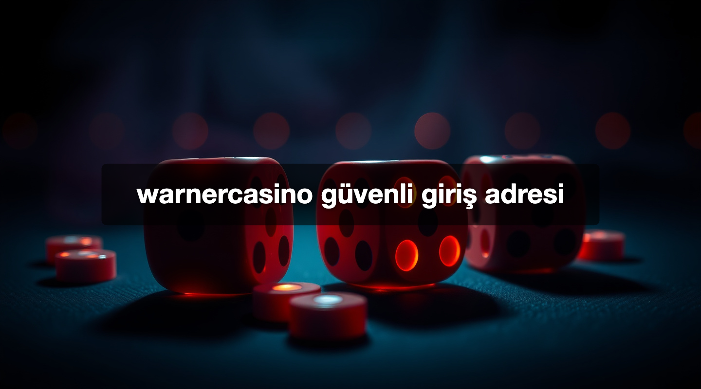 warnercasino güvenli giriş adresi